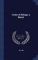 Cities of Refuge, a Novel
