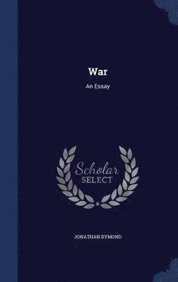 Jonathan Dymond - War, Inbunden