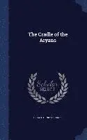 Gerald Henry Rendall - Cradle of the Aryans, Inbunden. Tillgänglighet: Lägg i varukorg