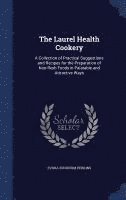 Evora Bucknum Perkins - Laurel Health Cookery, Inbunden
