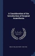A Consideration of the Introduction of Surgical Ansthesia