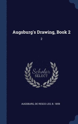 De Resco Leo Augsburg - Augsburg's Drawing, Book 2, Inbunden. Tillgänglighet: Lägg i varukorg