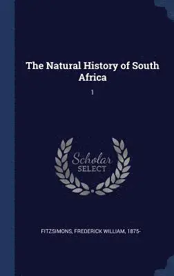 Frederick William Fitzsimons - Natural History of South Africa, Inbunden. Tillgänglighet: Lägg i varukorg