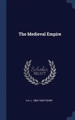 H A L 1865-1940 Fisher - Medieval Empire, Inbunden. Tillgänglighet: Lägg i varukorg