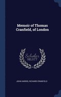 Memoir of Thomas Cranfield, of London