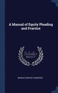 Manual of Equity Pleading and Practice