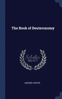 Andrew Harper - Book of Deuteronomy, Inbunden