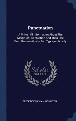 Frederick William Hamilton - Punctuation, Inbunden. Tillgänglighet: Lägg i varukorg