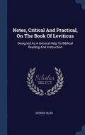 Notes, Critical and Practical, on the Book of Leviticus