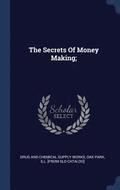 Secrets Of Money Making;