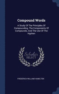 Frederick William Hamilton - Compound Words, Inbunden. Tillgänglighet: Lägg i varukorg