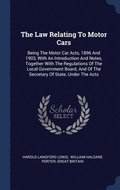 The Law Relating To Motor Cars