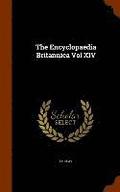The Encyclopaedia Britannica Vol XIV