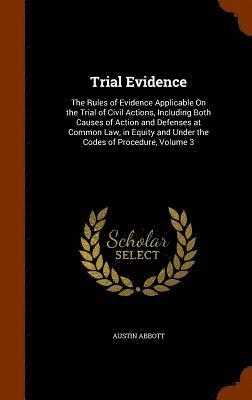 Austin Abbott - Trial Evidence, Inbunden