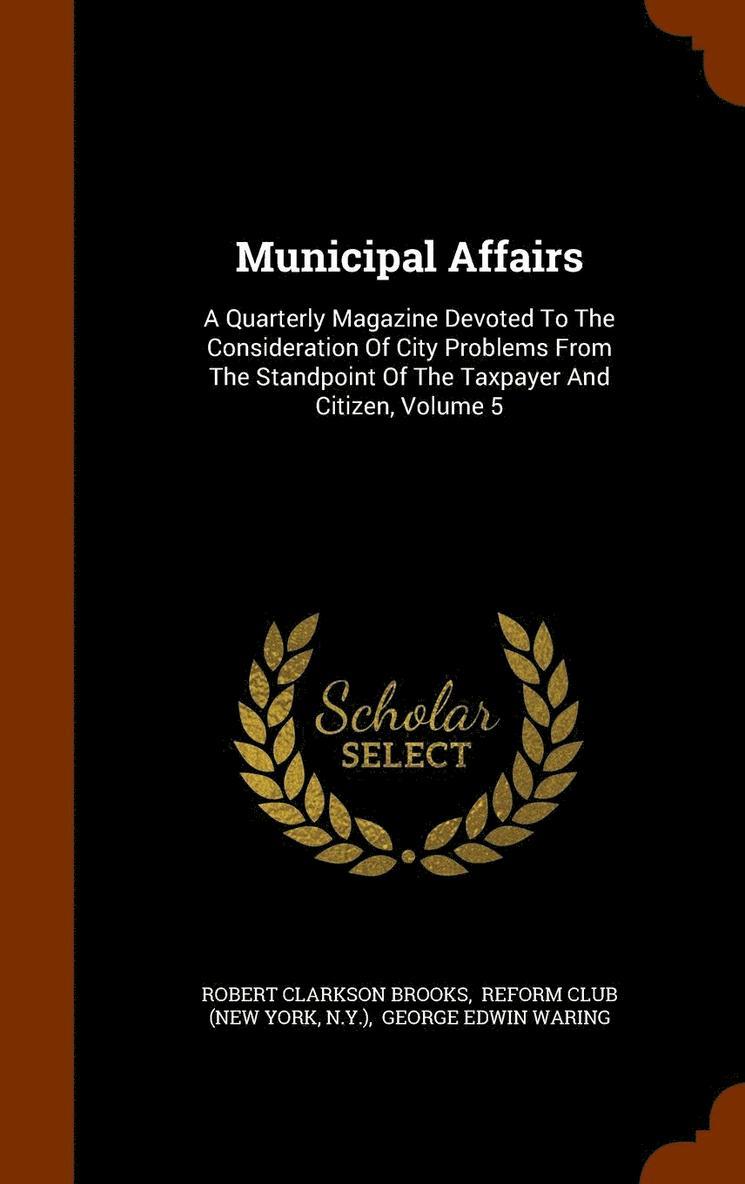 Robert Clarkson Brooks, N y ) - Municipal Affairs, Inbunden