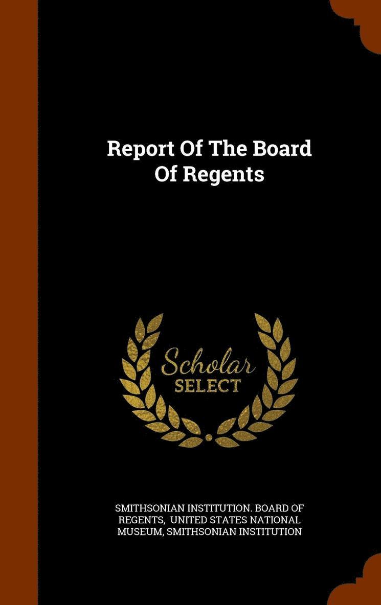 Smithsonian Institution - Report Of The Board Of Regents, Inbunden