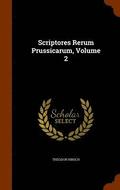 Scriptores Rerum Prussicarum, Volume 2