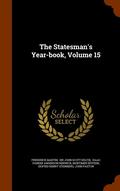 The Statesman's Year-book, Volume 15