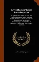 Albert Constantineau - Treatise on the de Facto Doctrine, Inbunden. Tillgänglighet: Lägg i varukorg