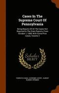 Cases in the Supreme Court of Pennsylvania