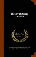 History of Mexico Volume 4