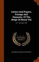 Great Britain Public Record Office - Letters And Papers, Foreign And Domestic, Of The Reign Of Henry Viii, Inbunden