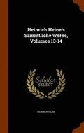 Heinrich Heine's Sammtliche Werke, Volumes 13-14