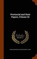 Provincial and State Papers, Volume 22