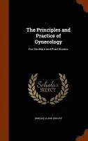 Emilius Clark Dudley - Principles and Practice of Gynecology, Inbunden. Tillgänglighet: Lägg i varukorg