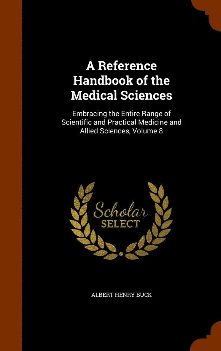 Albert Henry Buck - Reference Handbook of the Medical Sciences, Inbunden. Tillgänglighet: Lägg i varukorg
