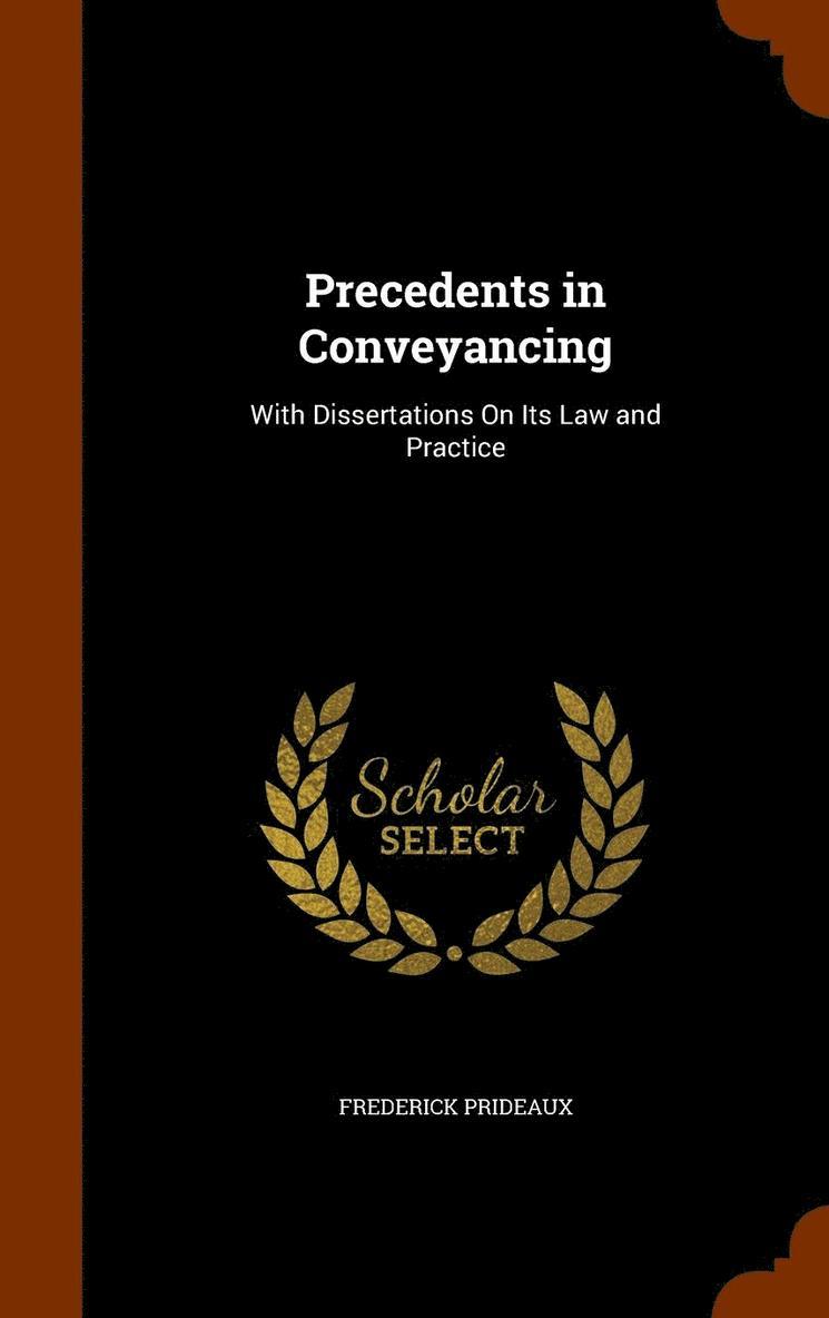 Frederick Prideaux - Precedents in Conveyancing, Inbunden. Tillgänglighet: Lägg i varukorg