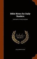 Ezra Mundy Hunt - Bible Notes for Daily Readers, Inbunden