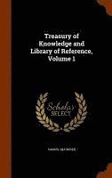 Samuel Maunder - Treasury of Knowledge and Library of Reference, Volume 1, Inbunden. Tillgänglighet: Lägg i varukorg