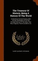 Samuel Maunder, John Inman - Treasury Of History, Being A History Of The World, Inbunden