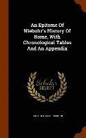 Epitome Of Niebuhr's History Of Rome, With Chronological Tables And An Appendix