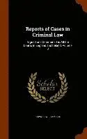 Edward William Cox - Reports of Cases in Criminal Law, Inbunden. Tillgänglighet: Lägg i varukorg