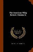 American Whig Review, Volume 11