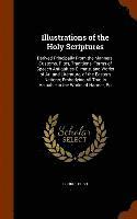 Illustrations of the Holy Scriptures