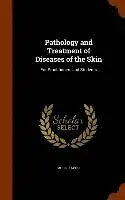 Moriz Kaposi - Pathology and Treatment of Diseases of the Skin, Inbunden. Tillgänglighet: Lägg i varukorg