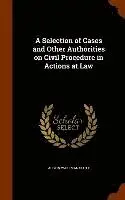 Austin Wakeman Scott - Selection of Cases and Other Authorities on Civil Procedure in Actions at Law, Inbunden. Tillgänglighet: Lägg i varukorg