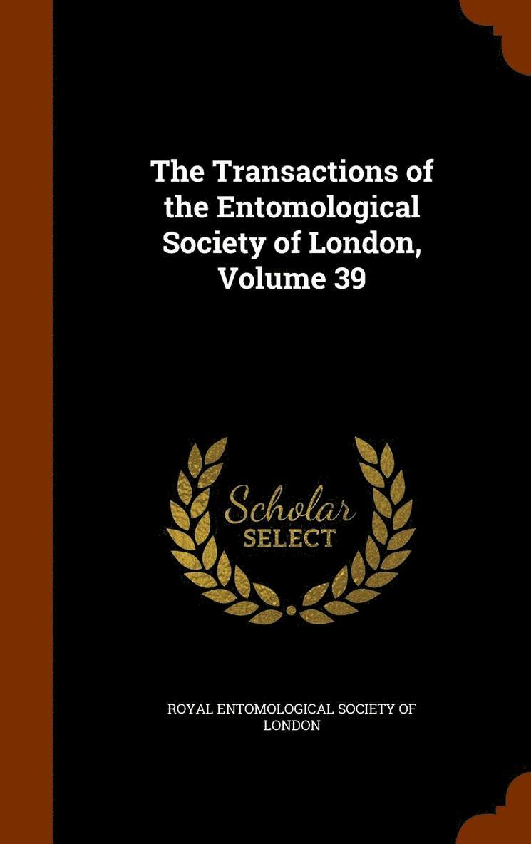 Transactions of the Entomological Society of London, Volume 39, Inbunden
