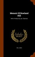 Memoir Of Rowland Hill