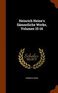 Heinrich Heine's Sammtliche Werke, Volumes 15-16