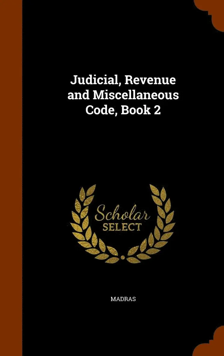 Madras - Judicial, Revenue and Miscellaneous Code, Book 2, Inbunden. Tillgänglighet: Lägg i varukorg