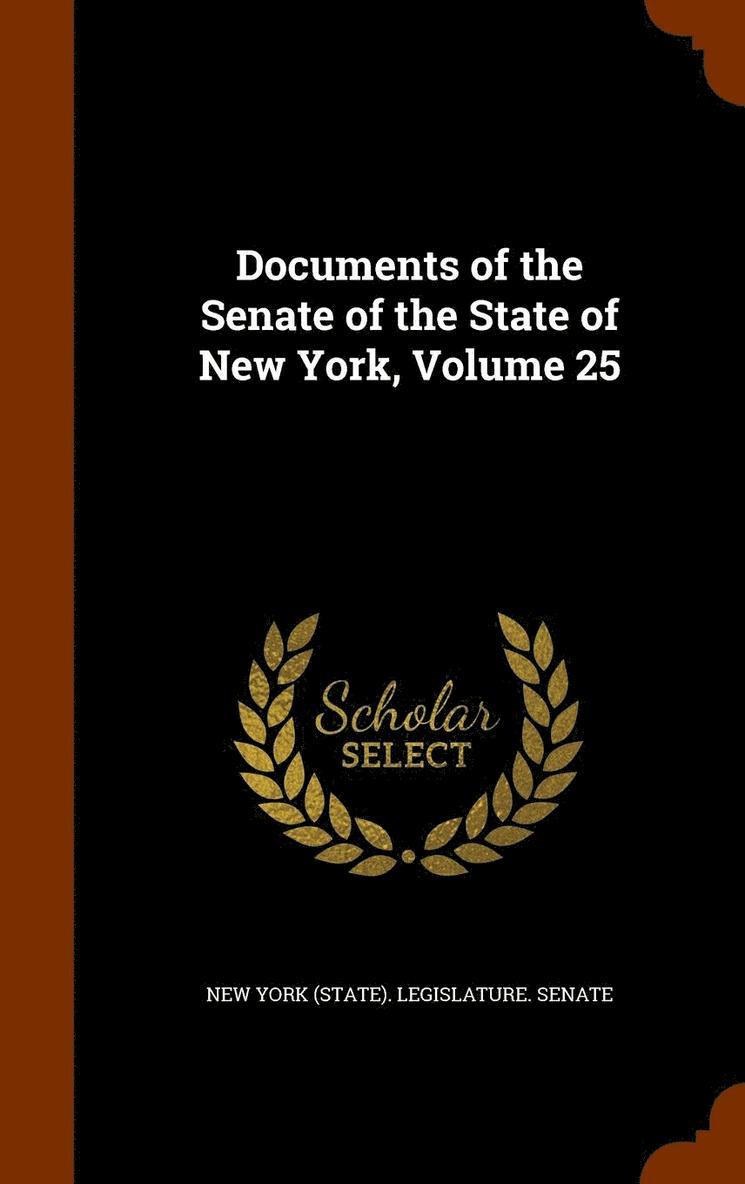 New York (State) Legislature Senate - Documents of the Senate of the State of New York, Volume 25, Inbunden. Tillgänglighet: Lägg i varukorg