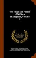 The Plays and Poems of William Shakspeare, Volume 1