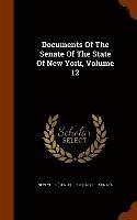 New York (State) Legislature Senate - Documents Of The Senate Of The State Of New York, Volume 12, Inbunden. Tillgänglighet: Lägg i varukorg