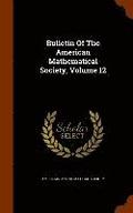 Bulletin Of The American Mathematical Society, Volume 12