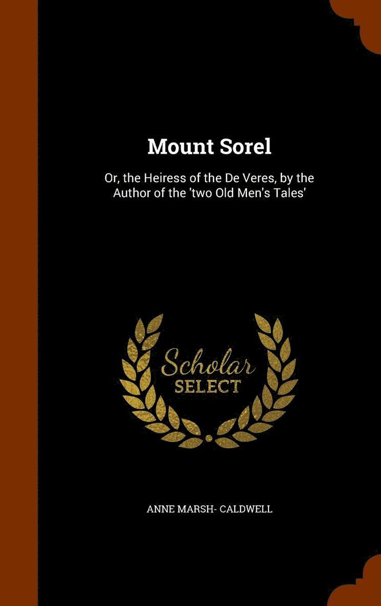 Anne Marsh- Caldwell - Mount Sorel, Inbunden