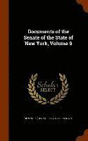 New York (State) Legislature Senate - Documents of the Senate of the State of New York, Volume 9, Inbunden. Tillgänglighet: Lägg i varukorg